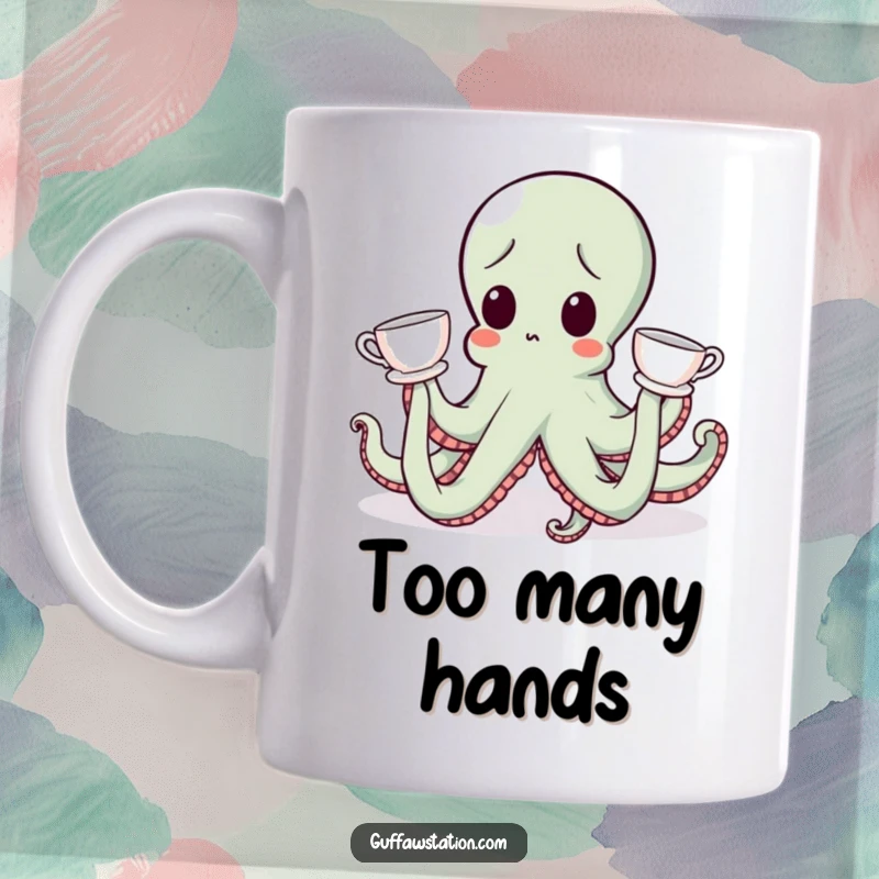 Funny, surprised octopus accidentally wearing a teacup on each tentacle, looking bewildered, on a humorous mug.