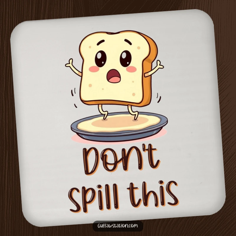 Funny drink coaster with a surprised toast character wearing legs, hopping onto a buttered pan, for surface protection.