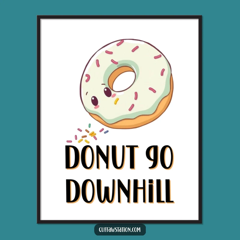 Funny Donut Roll Poster - Sweet Art Print Gift for Kitchens
