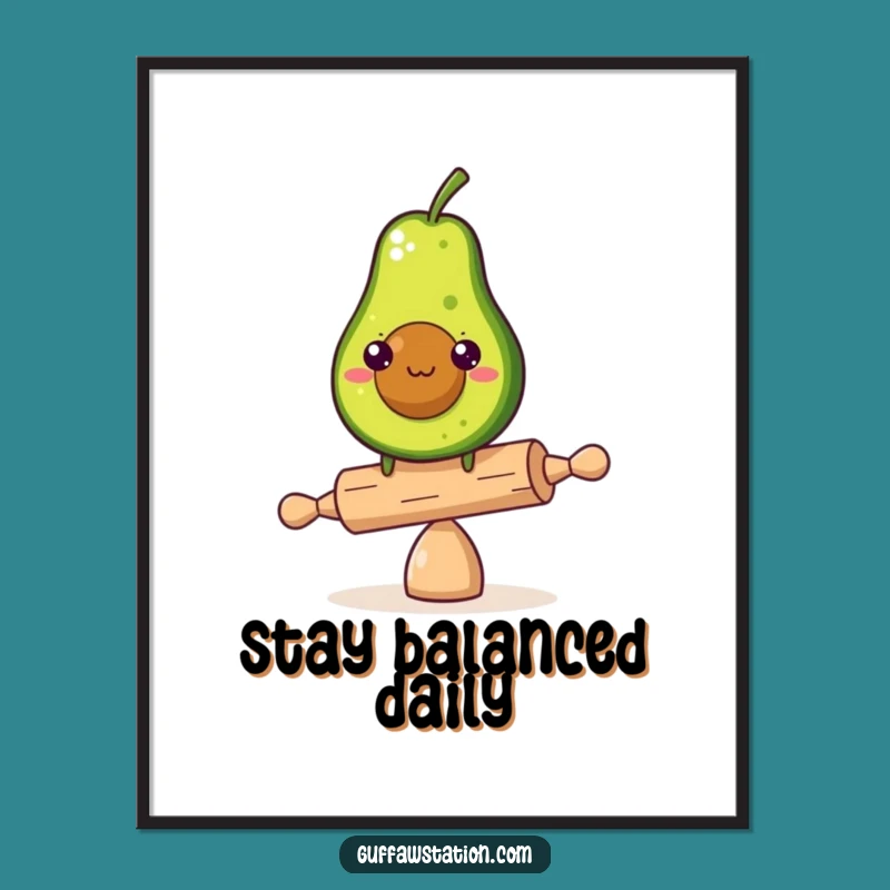 Funny Avocado Balance Poster: Decorate Your Walls with Hilarious Determination
