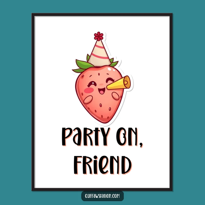 Funny Cheerful Strawberry Poster - Joyful Wall Art & Festive Gift Idea