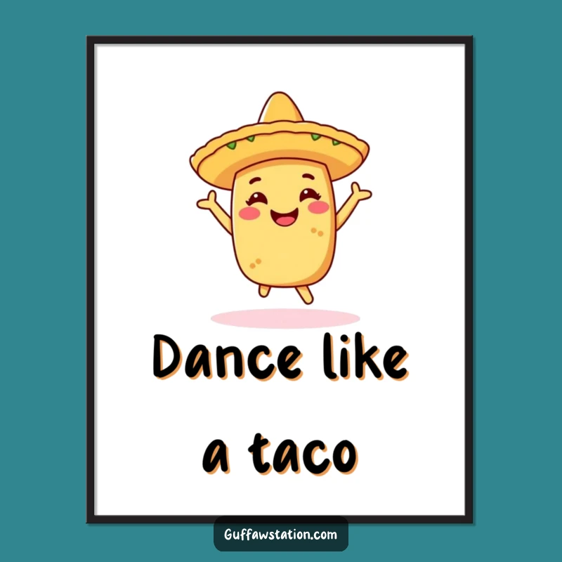 Funny Taco Dancing Poster - Festive Wall Art Gift for Fiesta Lovers