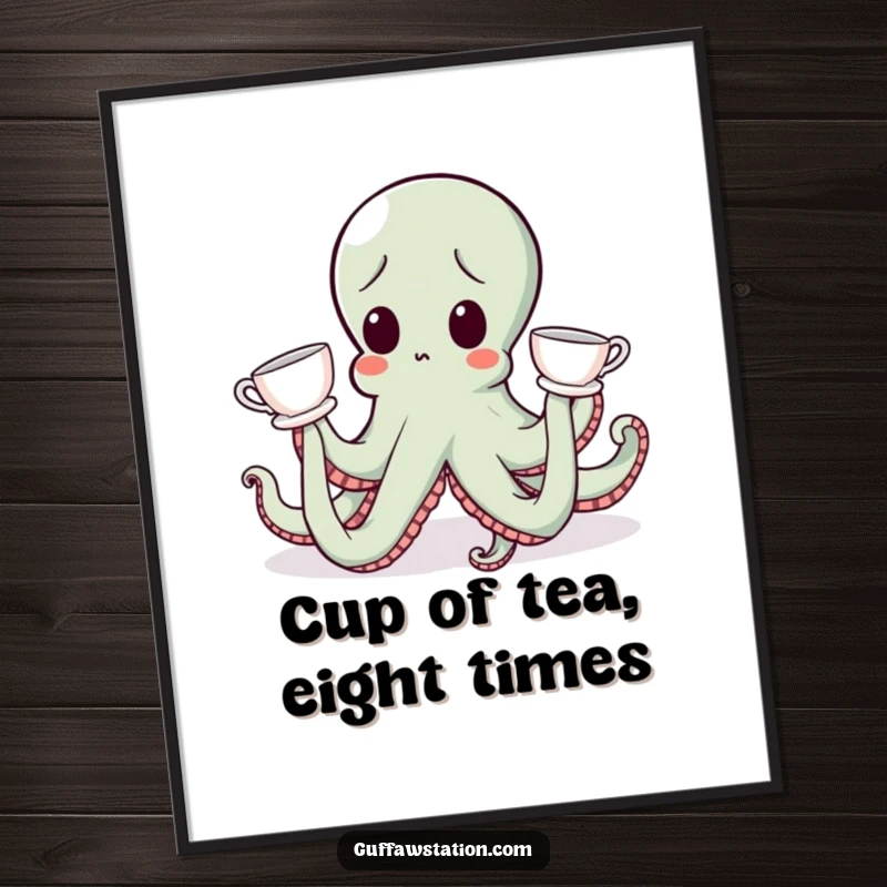 Funny Free Printable Wall Art: A surprised octopus balances teacups on all its tentacles in a comical display.