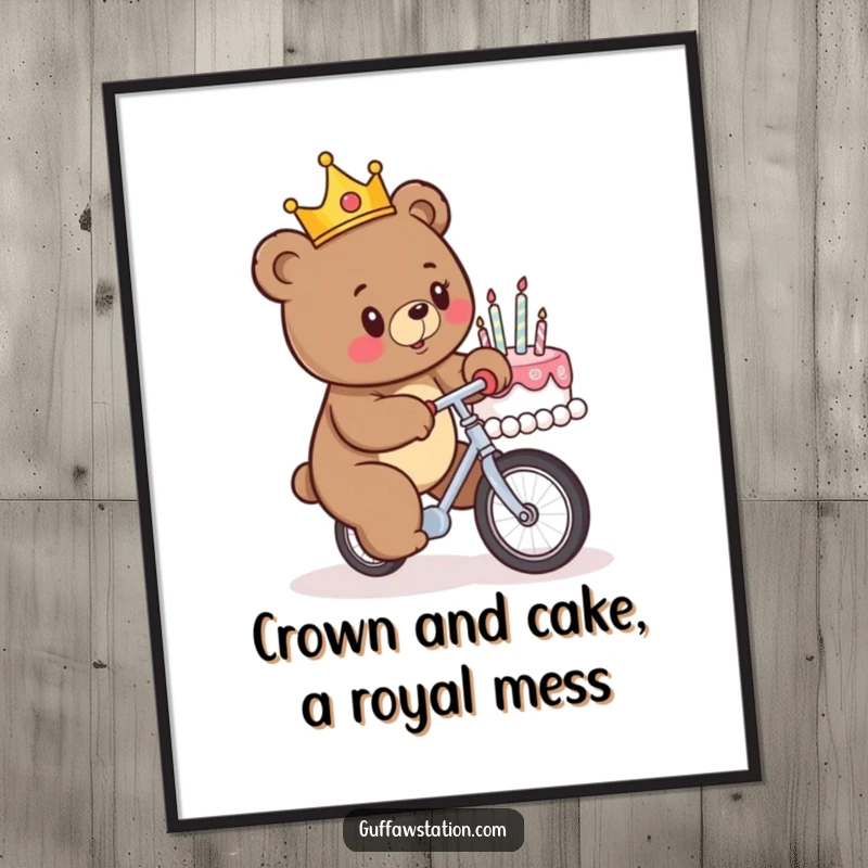 Funny Free Printable Wall Art: A crowned bear comically attempts to unicycle into a birthday cake.