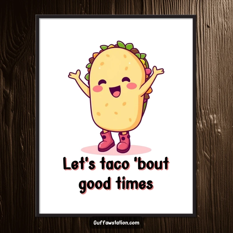 Funny Free Printable Wall Art: A happy taco wearing boots performs a silly, energetic dance.