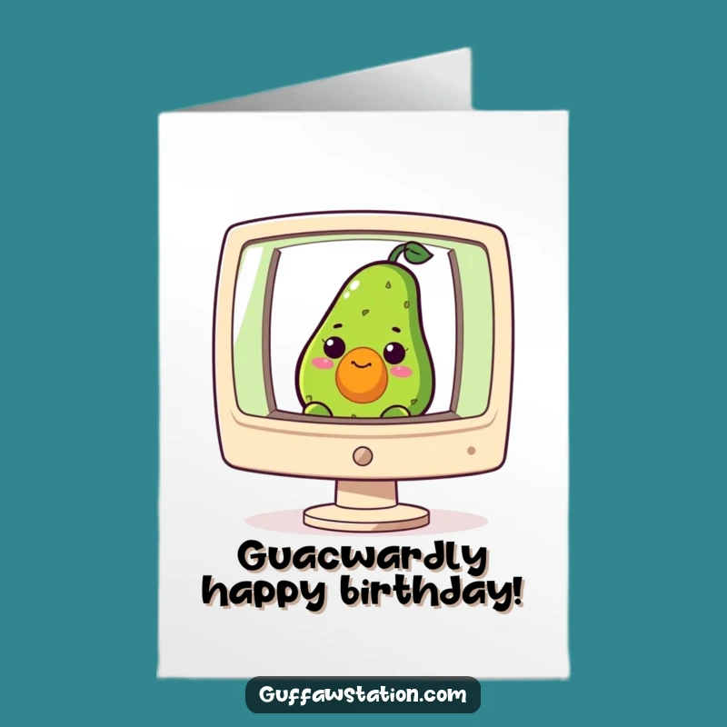 Free Printable Birthday Card: Avocado Computer Screen Funny Downloadable