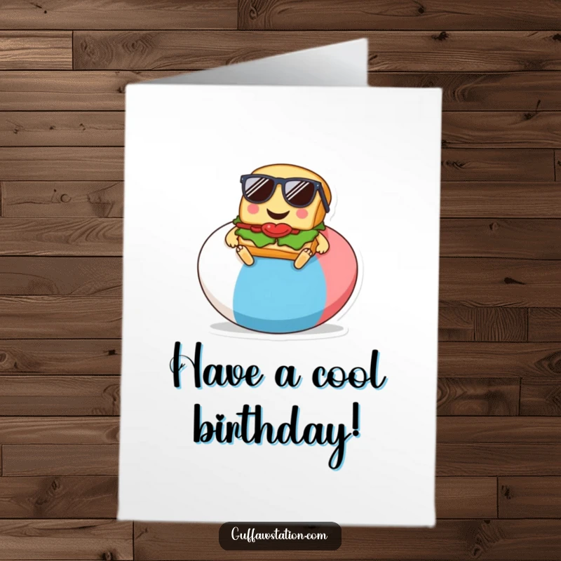 Funny Free Printable Birthday Card: A smiling sandwich wearing sunglasses, chilling on a giant beach ball.