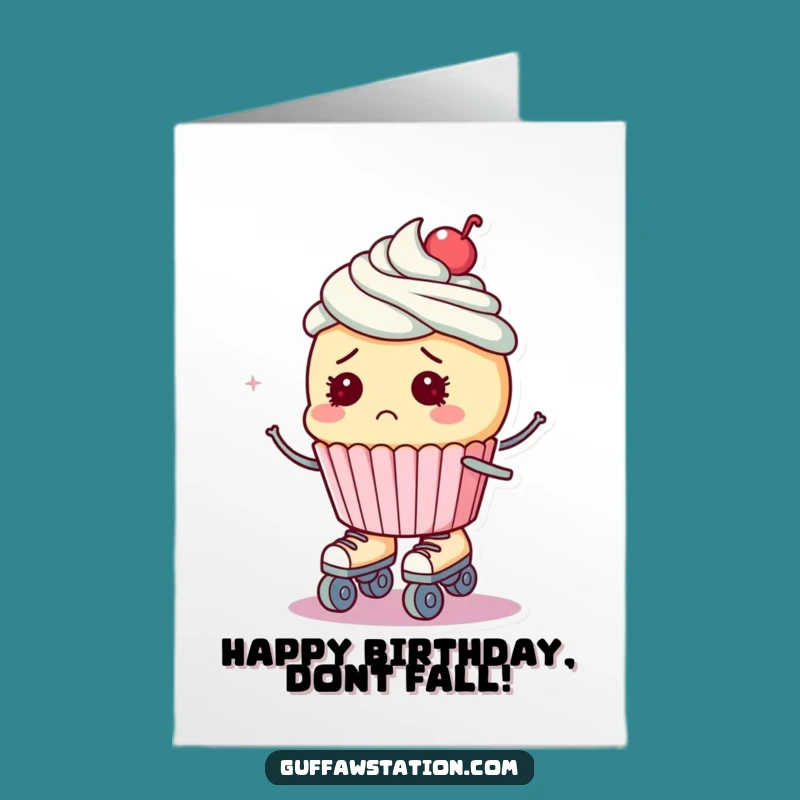 Free Printable Birthday Card: Bewildered Cupcake on Skates for Hilarious Wishes