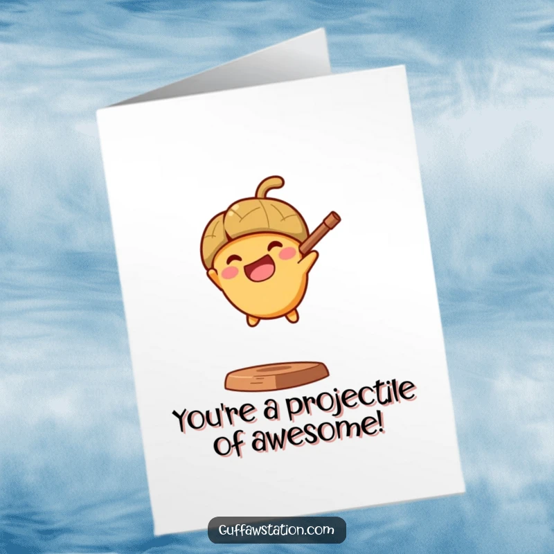 Funny Free Printable Congratulations Card: Acorn joyfully shoots from a slingshot, marking a fantastic achievement.