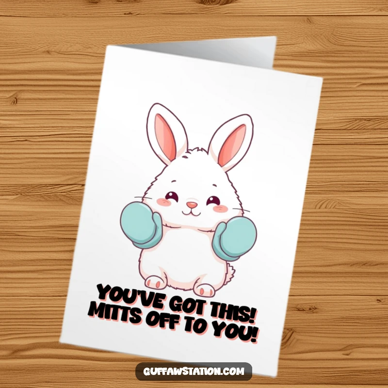 Funny Free Printable Congratulations Card: A fluffy bunny sporting oven mitts as mittens, celebrating an achievement with endearing confusion.