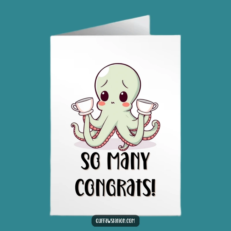 Free Printable Clumsy Octopus Teacup Congrats Card - Funny Downloadable Achievement Gift