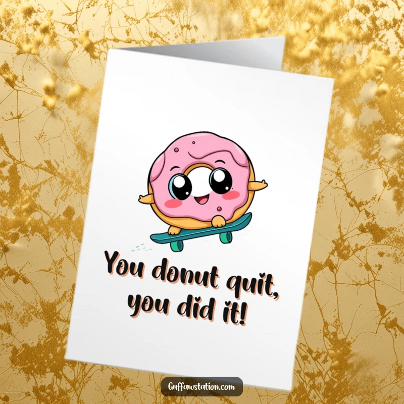 Funny Free Printable Congratulations Card: Cheerful donut with big eyes attempting a daring skateboard downhill for a big win.