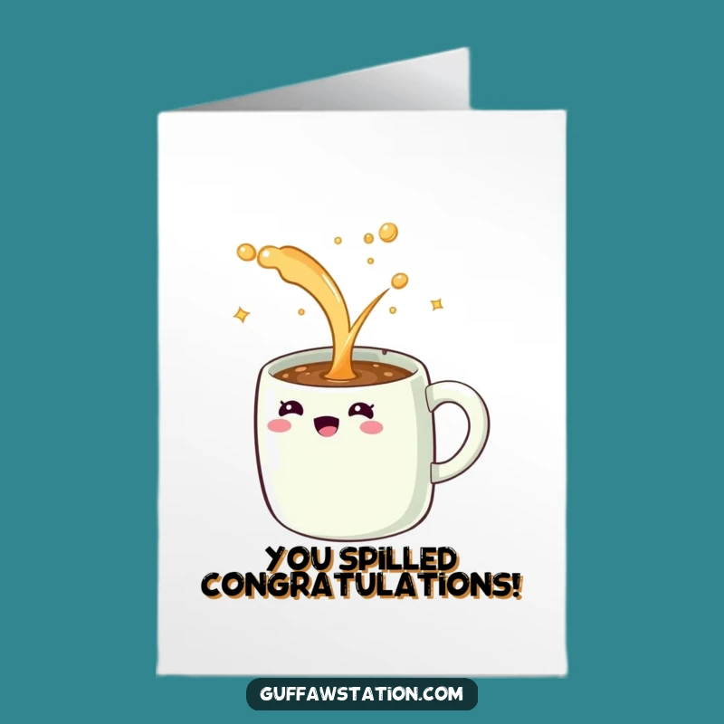 Free Printable Funny Coffee Mug Congrats Card: Celebrate Success with a Giggling Spill