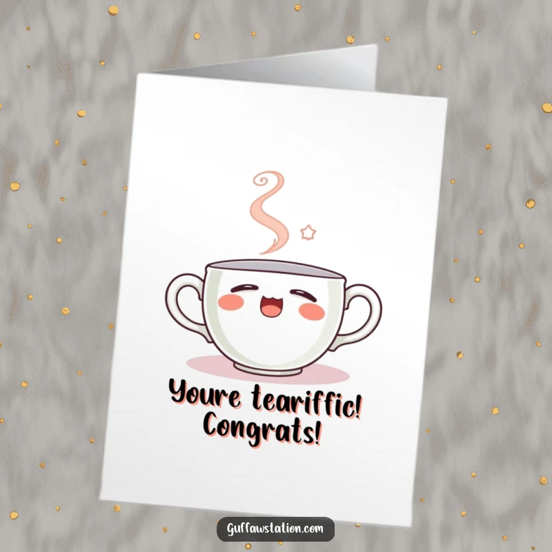 Free Printable congratulations card featuring a sleepy teacup yawning, with steam artfully shaped into a happy smiley face. A unique funny greeting.
