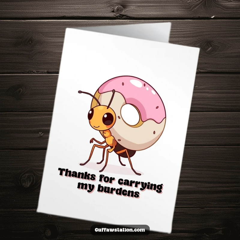 Funny Free Printable Thank You Card: A tiny, focused ant carries a giant donut, symbolizing gratitude for big gestures, a sweet thank you.
