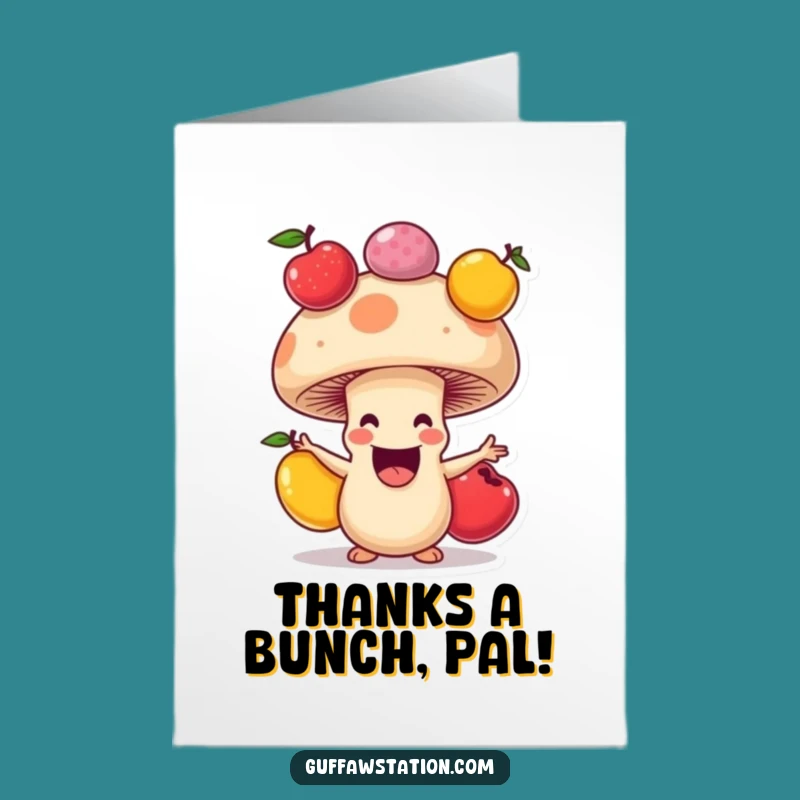 Free Printable Thank You Card: Juggling Mushroom - Fun Downloadable Gratitude Gift