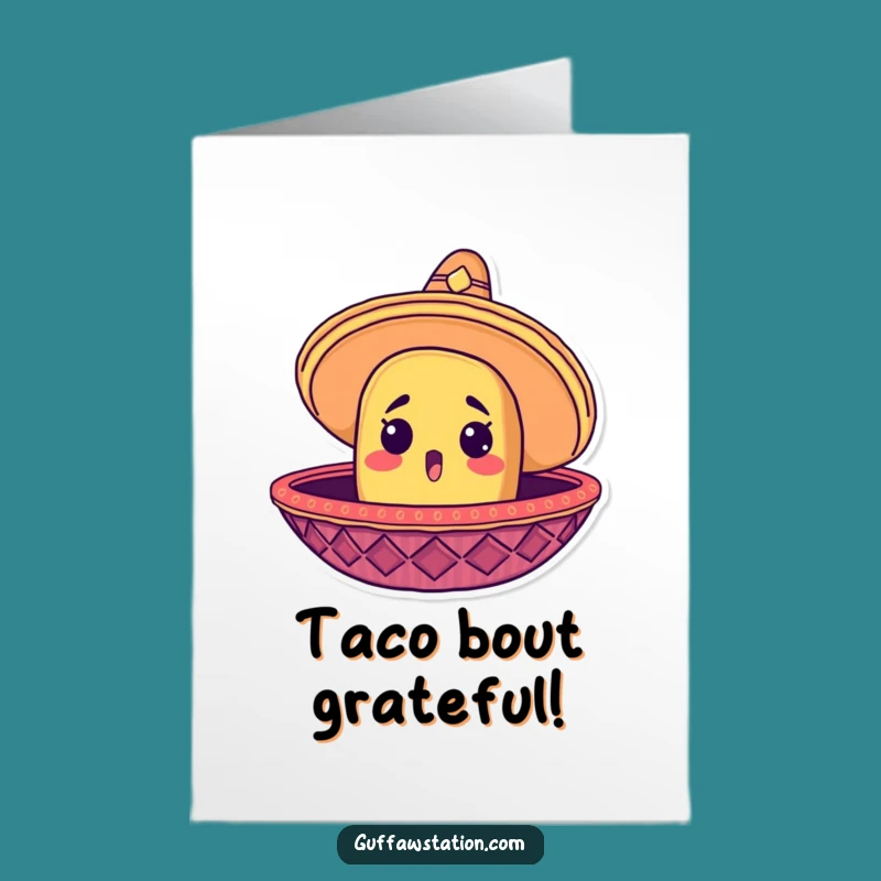 Free Printable Thank You Card: Thankful Taco in Sombrero for Your Kindness