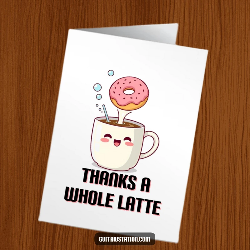 Funny Free Printable Thank You Card: Coffee mug belching bubbles at a floating donut, a fun way to say thank you.
