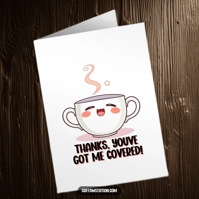 Funny Free Printable thank you card of a sleepy teacup yawning, with the rising steam forming a cute smiley face. A cozy thank you.