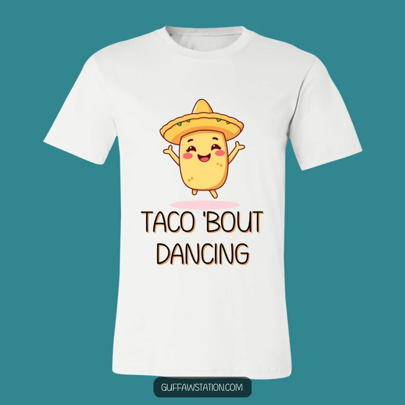 Funny Taco Dancing T-Shirt - Festive Sombrero Fiesta Apparel Gift